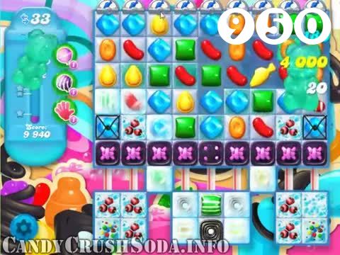 Candy Crush Soda Saga : Level 950 – Videos, Cheats, Tips and Tricks