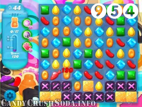 Candy Crush Soda Saga : Level 954 – Videos, Cheats, Tips and Tricks
