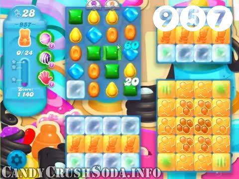Candy Crush Soda Saga : Level 957 – Videos, Cheats, Tips and Tricks