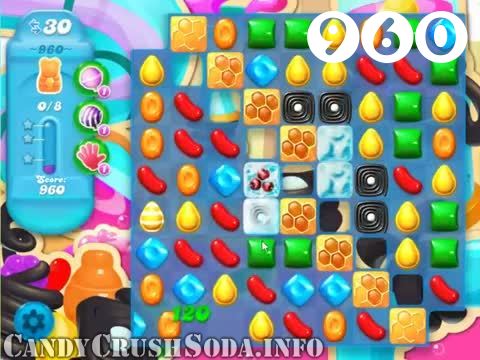 Candy Crush Soda Saga : Level 960 – Videos, Cheats, Tips and Tricks