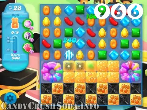 Candy Crush Soda Saga : Level 966 – Videos, Cheats, Tips and Tricks