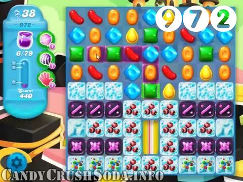 Candy Crush Soda Saga : Level 972 – Videos, Cheats, Tips and Tricks