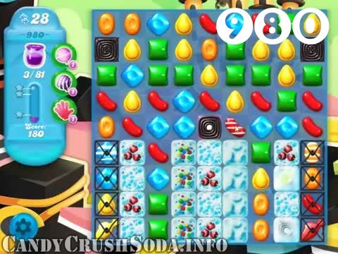 Candy Crush Soda Saga : Level 980 – Videos, Cheats, Tips and Tricks
