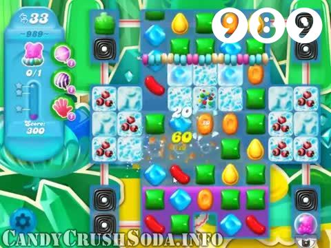 Candy Crush Soda Saga : Level 989 – Videos, Cheats, Tips and Tricks